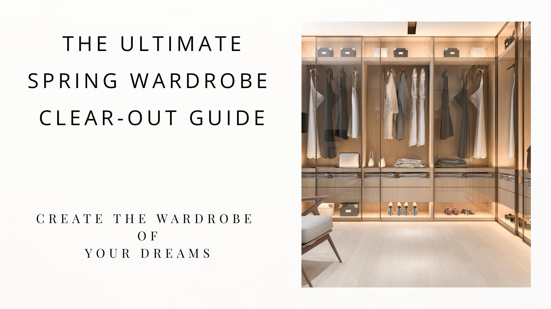 The Ultimate Spring Wardrobe Clear-Out Guide