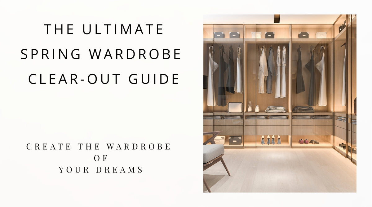The Ultimate Spring Wardrobe Clear-Out Guide – Aines Boutique